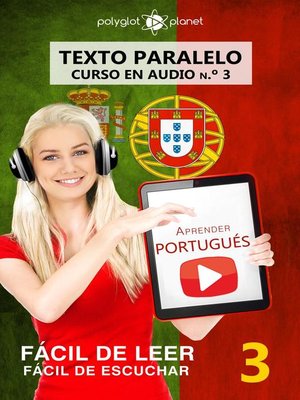 cover image of Aprender portugués--Texto paralelo | Fácil de leer | Fácil de escuchar--CURSO EN AUDIO n.º 3